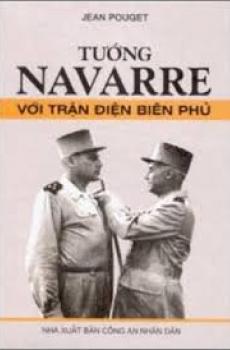 Ảnh bìa: Tướng Navarre Với Trận Điện Biên Phủ