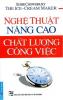 Ảnh bìa: Nghệ Thuật Nâng Cao Chất Lượng Công Việc