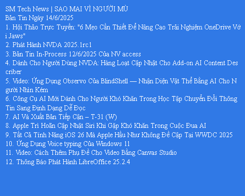 Bản Tin Công Nghệ Trợ Giúp Ngày 14/06/2025