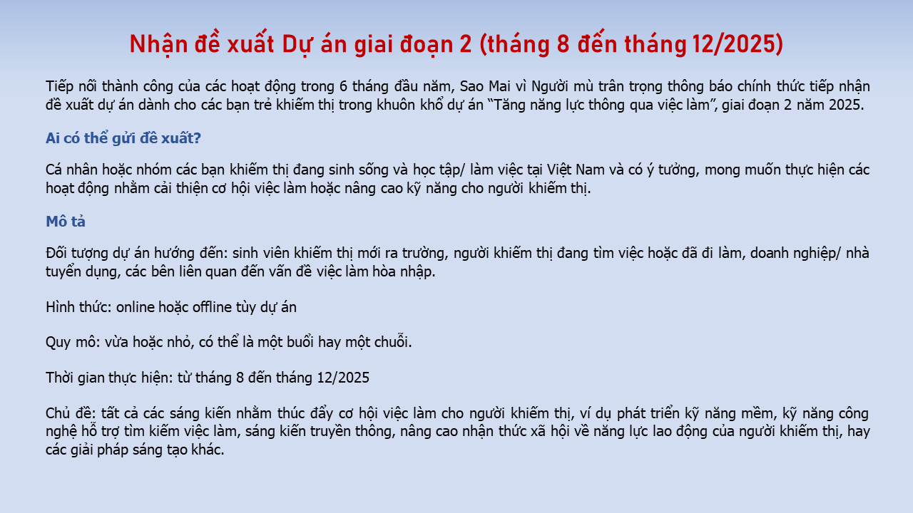 Sao Mai vì Người mù thông báo nhận đề xuất dự án giai đoạn 2 (tháng 8 đến tháng 12/2025) Sao Mai vì Người mù thông báo nhận đề xuất dự án giai đoạn 2 (tháng 8 đến tháng 12/2025)