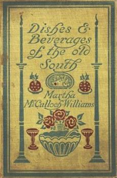 Dishes & Beverages of the Old South