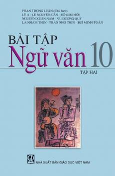 BÀI TẬP NGỮ VĂN 10 - TẬP HAI