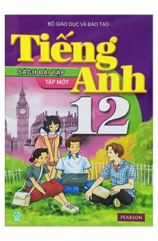 Bài Tập Tiếng Anh 12 - Tập Một