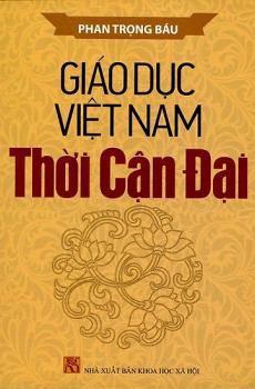 GIÁO DỤC VIỆT NAM THỜI CẬN ĐẠI