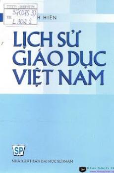 LỊCH SỬ GIÁO DỤC VIỆT NAM