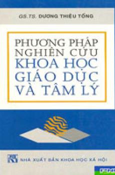 PHƯƠNG PHÁP NGHIÊN CỨU KHOA HỌC GIÁO DỤC VÀ TÂM LÝ