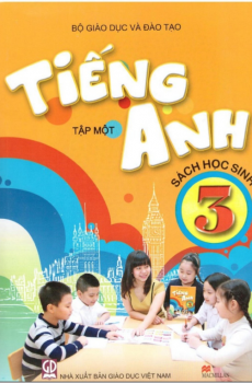 TIẾNG ANH LỚP 3 – TẬP MỘT