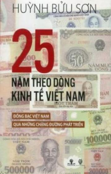 25 Năm Theo Dòng Kinh Tế Việt Nam