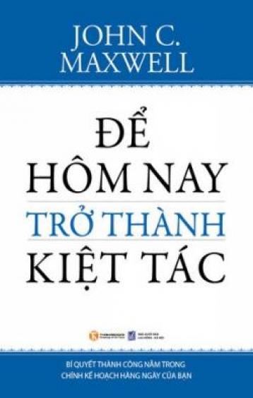 Ảnh bìa: Để Hôm Nay Trở Thành Kiệt Tác