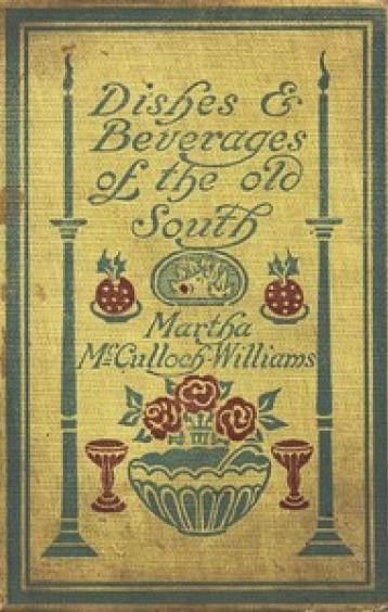 Dishes & Beverages of the Old South