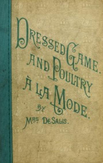 Dressed Game and Poultry à la Mode