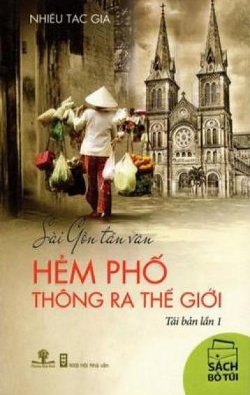 Ảnh bìa: Sài Gòn Tản Văn - Hẻm Phố Thông Ra Thế Giới