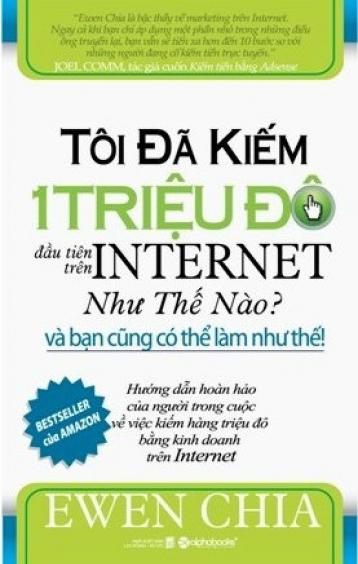 Ảnh bìa: Tôi Đã Kiếm 1 Triệu Đô Trên Internet Như Thế Nào