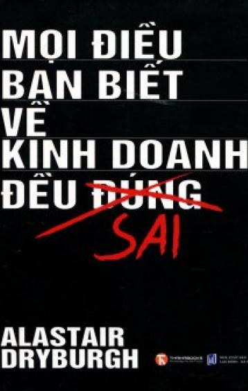 Ảnh bìa: Mọi Điều Bạn Biết Về Kinh Doanh Đều Sai