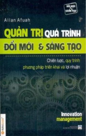 Ảnh bìa: Quản Trị Quá Trình Đổi Mới Và Sáng Tạo