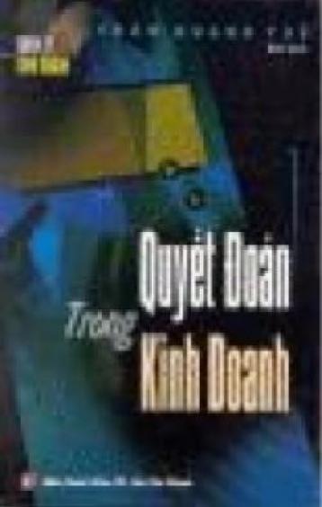 Ảnh bìa; Quyết Đoán Trong Kinh Doanh