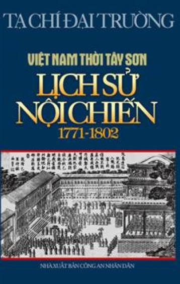 Ảnh bìa; Việt Nam thời Tây Sơn - Lịch sử nội chiến 1771 - 1802