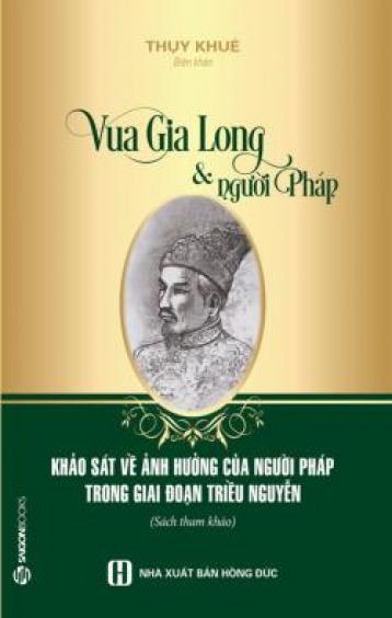 Ảnh bìa; Vua Gia Long Và Người Pháp