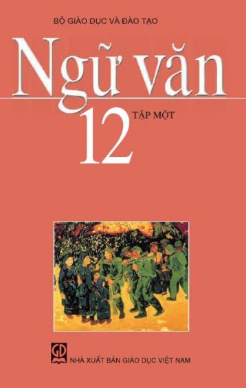 NGỮ VĂN 12 - TẬP MỘT