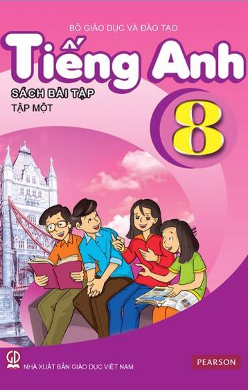 Bài Tập Tiếng Anh 8 -Tập Một