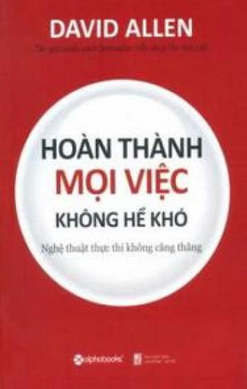 Hoàn Thành Mọi Việc Không Hề Khó