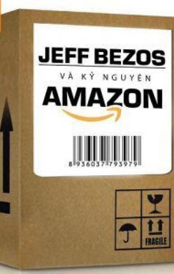 Jeff Bezos Và Kỷ Nguyên Amazon