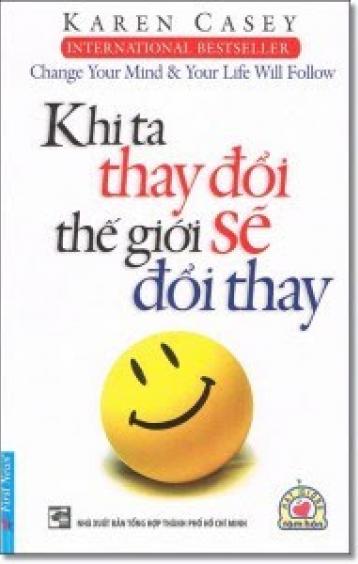 Khi ta thay đổi thế giới sẽ đổi thay