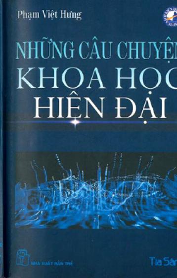 NHỮNG CÂU CHUYỆN KHOA HỌC HIỆN ĐẠI