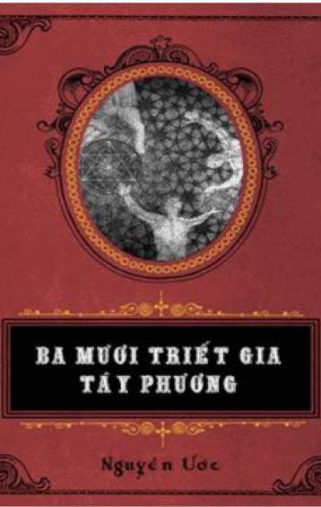 BA MƯƠI TRIẾT GIA TÂY PHƯƠNG