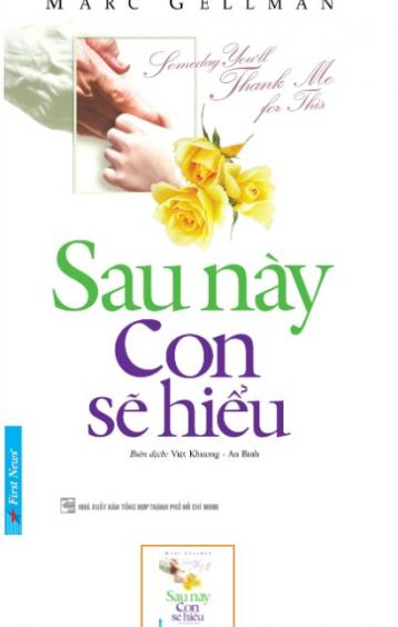 sau này con sẽ hiểu