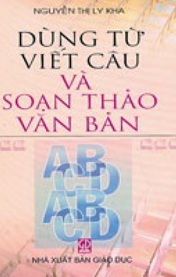 Dùng Từ Viết Câu Và Soạn Thảo Văn Bản