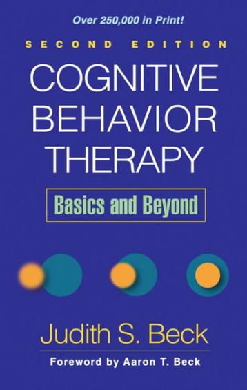 Cognitive Behavior Therapy Basics And Beyond