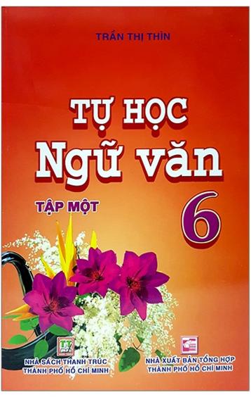 Tự Học Ngữ Văn 6-Tập I 